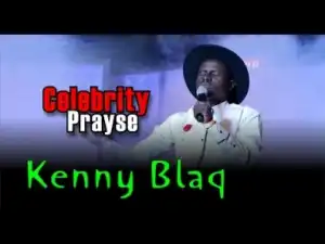 Video: Kenny Blaq Performance at Celebrity Prayse 2017